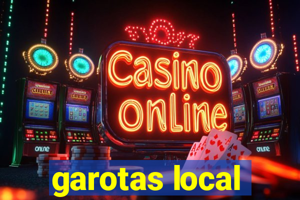 garotas local